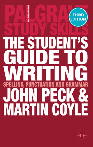 The Student's Guide to Writing: Spelling, Punctuation and Grammar (Macmillan Study Skills)