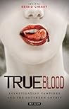 True Blood: Inves...