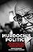 Murdoch's Politics: How One...