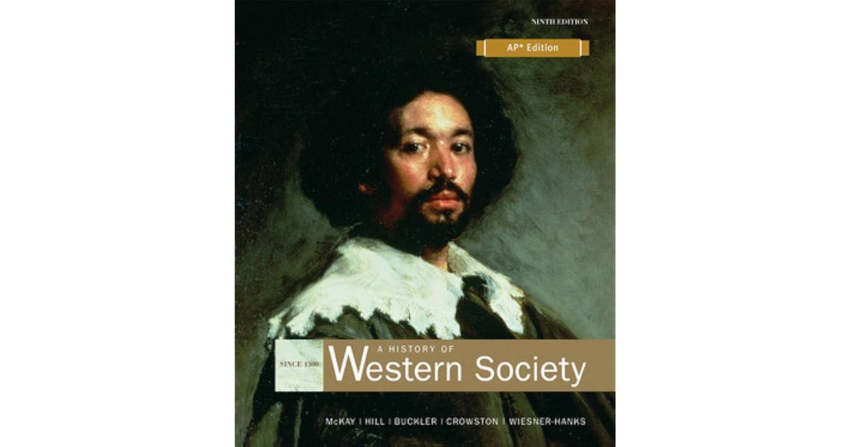 A History of Western Society Since 1300 for Advanced Placement* by John