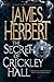 The Secret of Crickley Hall by James Herbert The Secret of Crickley Hall by James Herbert