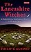 The Lancashire Witches: A C...