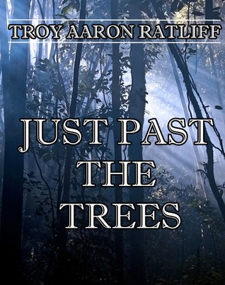 Just Past the Trees
