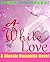 A White Love-A Classic Romantic Novel