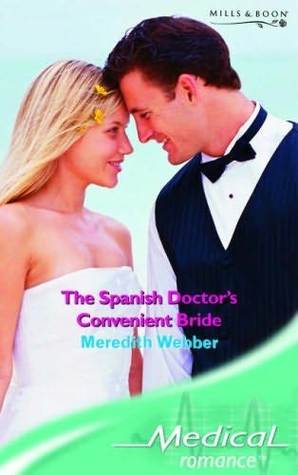 The Spanish Doctor's Convenient Bride (Harlequin Medical Romance, #298)