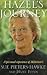 HAZEL'S JOURNEY - A personal experience of Alzheimer's by HAZEL PIETERS - HAWKE SUE &...