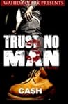 Trust No Man 3: Like Father Like Son