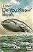 A First 'Do You Know' Book