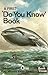 A First 'Do You Know' Book