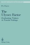 The Ulysses Factor: Evaluating Visitors in Tourist Settings (Recent Research in Psychology)