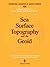Sea Surface Topography and the Geoid: Edinburgh, Scotland, August 10–11, 1989 (International Association of Geodesy Symposia, 104)
