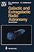 Galactic and Extragalactic Radio Astronomy (Springer Study Edition) (Astronomy and Astrophysics Library)