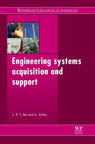 Engineering Systems Acquisition and Support (Woodhead Publishing Series in Mechanical Engineering)