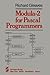 Modula-2 for Pascal Programmers by Richard Gleaves