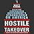 Hostile Takeover: Resisting Centralized Government's Stranglehold on America