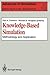 Knowledge-Based Simulation:...