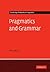 Pragmatics and Grammar (Cam...