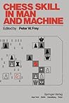 Chess Skill in Man and Machine by Peter W. Frey