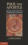 Paul the Apostle by J. Albert Harrill
