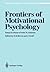 Frontiers of Motivational Psychology by Donald R. Brown