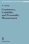 Consistency, Scalability, and Personality Measurement (Recent Research in Psychology)