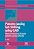 Pattern Cutting for Clothing Using CAD: How to Use Lectra Modaris Pattern Cutting Software (Woodhead Publishing Series in Textiles)