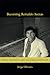 Becoming Reinaldo Arenas: Family, Sexuality, and The Cuban Revolution