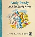 Andy Pandy and His Hobby Horse