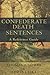 Confederate Death Sentences: A Reference Guide