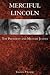 Merciful Lincoln: The President and Miltary Justice