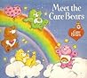 Meet the Care Bears by Ali Reich