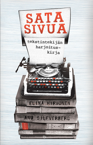 Sata sivua: Tekstintekijän harjoituskirja (Paperback)