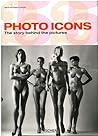 Photo Icons: The Story Behind the Pictures Photo Icons: The Story Behind the Pictures