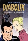 Diabolik gli anni d'oro n. 43: Tragico Momento - La Morte Addosso