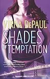 Shades of Temptation by Virna DePaul