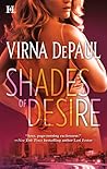 Shades of Desire by Virna DePaul