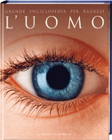Grande Enciclopedia per Ragazzi vol. 5: L'uomo