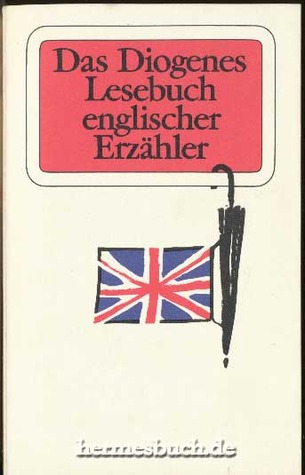 Das Diogenes Lesebuch englischer Erzähler