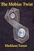 The Mobius Twist, Alien Abd...
