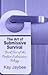 The Art of Submissive Survival by Kay Jaybee