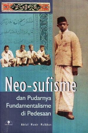 Neo-Sufisme dan Pudarnya Fundamentalisme di Pedesaan