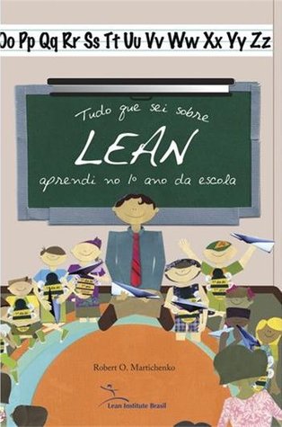 Tudo que sei sobre lean aprendi no 1º ano da escola