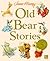 Old Bear Stories