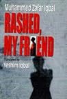 Rashed, My Friend by Muhammed Zafar Iqbal