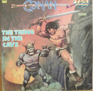 Conan: The Thing in the Cave (Golden Super Adventure Book)