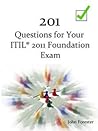 201 Questions for Your ITIL Foundation Exam