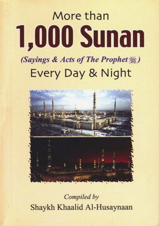 More than 1,000 Sunan (Sayings & Acts of the Prophet ﷺ) Every Day & Night