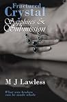 Fractured Crystal by M.J. Lawless Fractured Crystal by M.J. Lawless