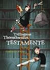 Tvillingarna Thornthwaites testamente by Gareth P. Jones