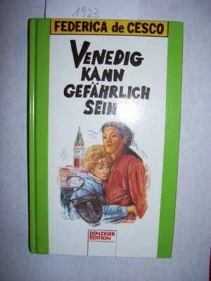 Venedig kann gefährlich sein (Emi und Tina, #3)
